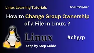 How to Change Group Ownership of the File in Linux..? | Secure 2 Cyber