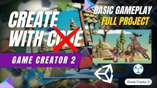 Unity's Create With Code Using Game Creator 2 | Basic Gameplay - Full Project
