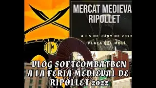 Softcombat a la Fira Medieval de Ripollet 2022 | #vlog  #softcombat #8
