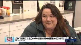 Serving Oregon Together: Fox 12 Oregon and Bloodworks Northwest Host Blood Drive