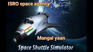 Space shuttle simulai  ISRO space agency banaa rahi hai Mangal yaan