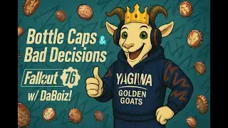 Bottle Caps & Bad Decisions 💣 | Fallout 76 w/ DaBoiz