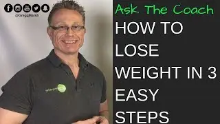How To Lose Weight in 3 Easy Steps 2020