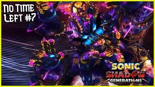 No Time Left #7 Sonic Generations (Sonic X Shadow Generations)