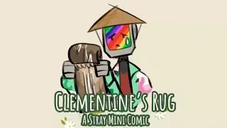 Clementine&rsquo;s Rug- A Stray Mini Comic