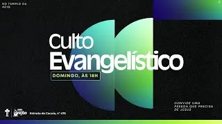CULTO EVANGELÍSTICO - Pr. Santos Rodrigues -  Domingo, 30.11.2025