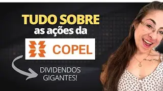 A&Ccedil;&Otilde;ES da COPEL (CPL6, CPL3): Vale a pena investir? Comprar ou vender?| A&ccedil;&otilde;es de saneamento e energia