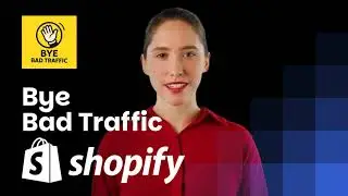 Bye Bad Traffic | Reduce Unwanted Traffic on Shopify and Protect Store Performance