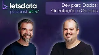 #057 Dev para Dados: Orientação a Objetos