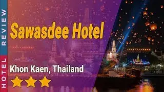 Sawasdee Hotel hotel review | Hotels in Khon Kaen | Thailand Hotels