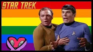 Star Trek is gay af