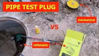 PIPE TEST PLUG: RUBBER BALL INFLATABLE vs MECHANICAL