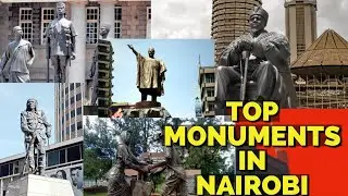 Nairobi's Most Fascinating Historical Monuments*MUST VISIT*(PART 1)