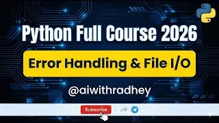 🔥Python Error Handling & File I/O | try-except, custom exceptions, file read/write, with open