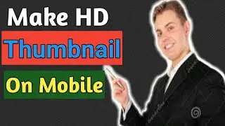 how to make HD thumbnail  in mobile with Amazing App। how to create line of outside body/photo