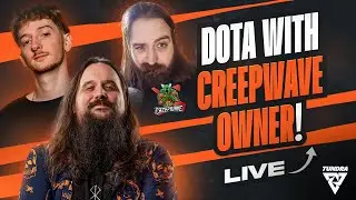 Playing Dota With Creepwave Owner & Tundra Team Manager!