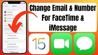Как изменить или удалить адрес электронной почты или номер для FaceTime/iMessage в iOS 15 | Измен...