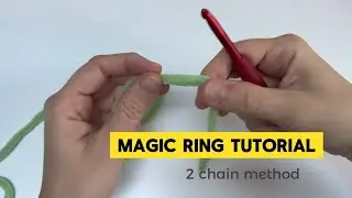 Magic ring tutorial (2ch method)