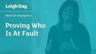Proving Who Is At Fault | Leigh Day Medical Negligence | Solicitor Olive Lewin