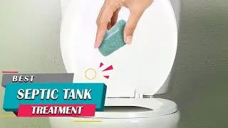 Top 5 Best Septic Tank Treatment Review in 2023