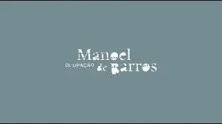 A rotina de um homem simples – Ocupação Manoel de Barros (2019)