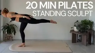20 MIN Standing Lower Body Sculpt | Pilates No Equipment | Glutes, Legs & Quads | At Home Workout