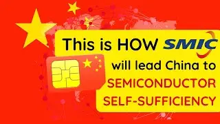 How China will achieve SEMICONDUCTOR Self-sufficiency? US - China Tech War