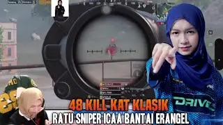 48 Kills Kat Klasik !! Ratu Sniper Icaa Bantai Erangel | Pubg Mobile