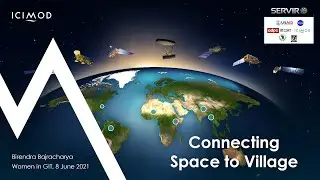 Connecting space to village &ndash; Birendra Bajracharya, ICIMOD, at #WoGITPAK21