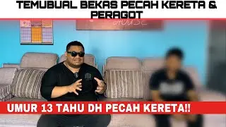 13 TAHUN DAH PANDAI PECAH KERETA / MERAGOT