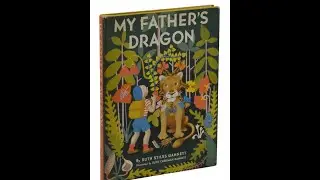 Plot summary, &ldquo;My Father's Dragon&rdquo; by Ruth Stiles Gannett in 3 Minutes - Book Review
