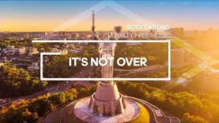 It's Not Over - Sad Cinematic Background Music - by BoDleasons