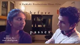 Before The Time Passes | Hindi short film