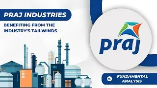 Praj Industries &ndash; Benefiting from the Industry&rsquo;s Tailwinds