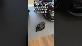 Colocar capa no meu carro foi a melhor coisa que eu fiz