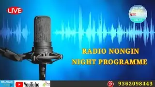 NIGHT PROGRAMME :  THE 19 TH  JANUARY  2026 , RADIO NONGIN