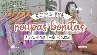 COMO TER ROUPAS AESTHETIC SEM GASTAR DINHEIRO | DIY ROUPAS BONITAS DE GRA&Ccedil;A *truques, dicas* 👗✨