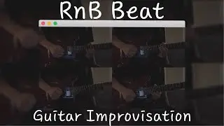RnB Guitar Improvisation