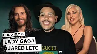 Hugo Gloss entrevista Lady Gaga e Jared Leto, astros de 