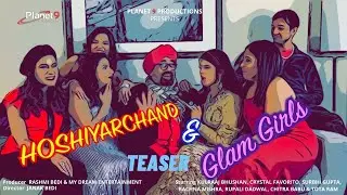 Hoshiyar Chand | Glam Girls | Teaser | Planet 9 productions