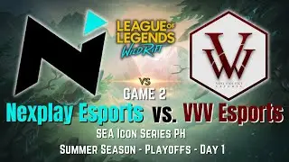 Nexplay Esports vs. VVV Esports - Game 2 | SEA Icon Series PH Summer Season - Playoffs - Day 1