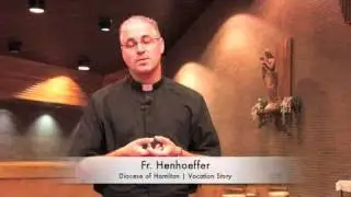 Fr. Henhoeffer's Vocation Story
