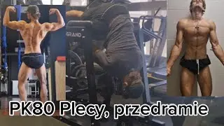 PK80 Plecy, przedramie, pozowanie i żarcie +przepis(łatwiejsza owsianka)