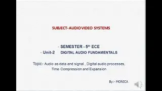 ECE-5-AVS-Unit-2_Digital Audio Fundamentals
