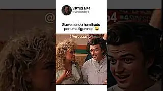 Steve foi humilhado por uma figurante 😂 #strangerthings #memes #edit #series