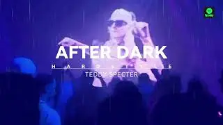 💀 AFTER DARK (HARDSTYLE 2026) - Teddy Specter vs Mr Kitty