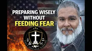Preparing wisely without feeding fear!