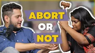 Abort or Not? - GAME  - ADJOURNED -  EP- 06