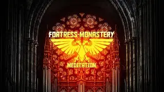 Fortress-Monastery meditation litany: Arx Angelicum