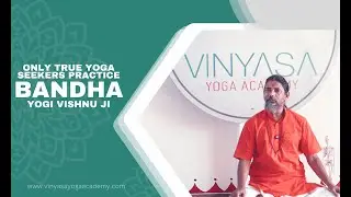 Only True Yoga Seekers Will Watch This &ndash; Bandha Practice by Himalayan Master Yogi Vishnu Ji